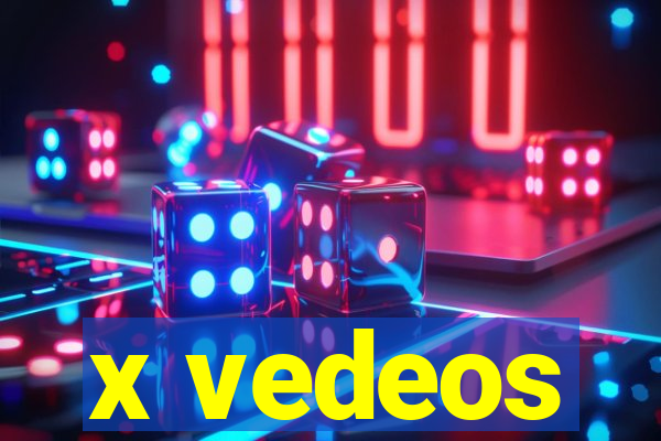 x vedeos